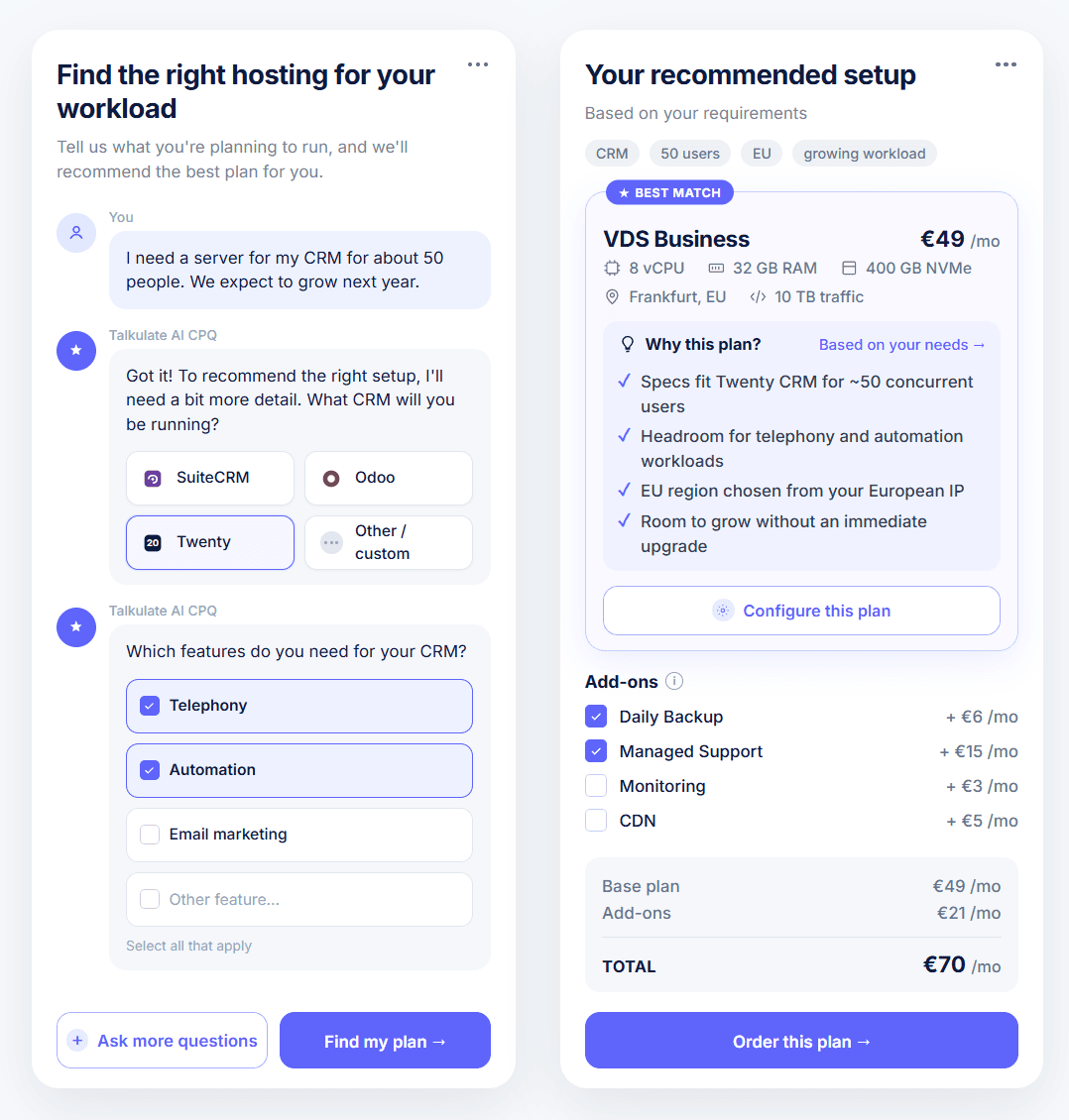 Talkulate AI CPQ for Hosting: left phone shows chat discovery for a CRM-for-50 request with Twenty CRM selected plus Telephony and Automation; right phone shows BEST MATCH VDS Business at €49 per month with Why this plan, add-ons, €70 per month total, and Order this plan.